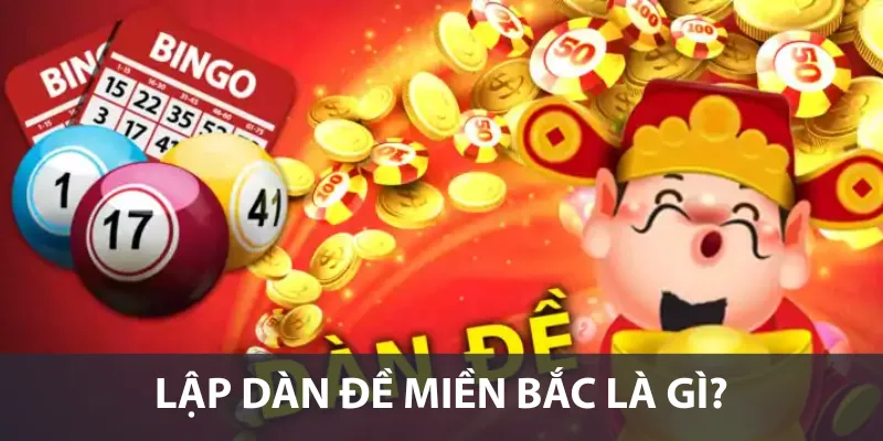 Lập dàn đề miền Bắc là gì?